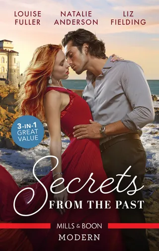 Secrets From The Past / Surrender to the Ruthless Billionaire / The End of Faking It / For His Eyes Only
