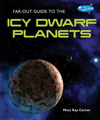 Far-Out Guide to the Icy Dwarf Planets