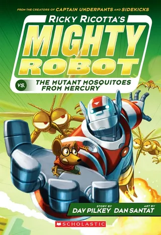 Ricky Ricotta's Mighty Robot vs. the Mutant Mosquitoes from Mercury Ricky Ricotta's Mighty Robot #2