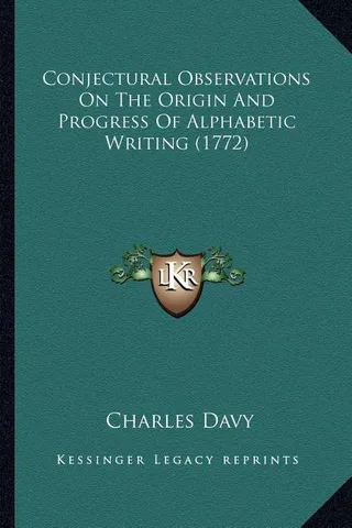 Conjectural Observations On The Origin And Progress Of Alphabetic Writing 1772