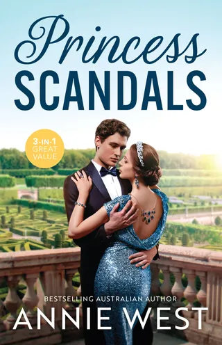 Princess Scandals / His Majesty's Temporary Bride / Revelations Of A Secret Princess / The King's Bride By Arrangement