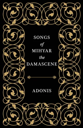 Songs of Mihyar the Damascene
