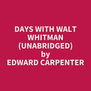 Days with Walt Whitman