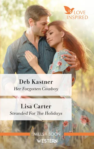Her Forgotten Cowboy / Stranded for the Holidays