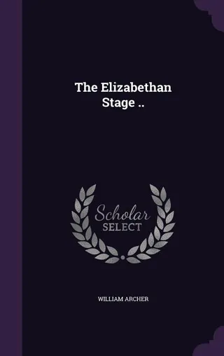 The Elizabethan Stage