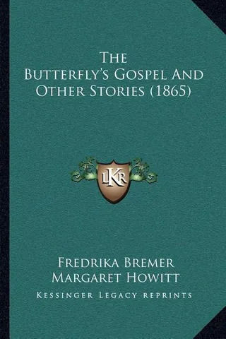 The Butterfly's Gospel And Other Stories