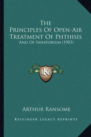 The Principles Of Open-Air Treatment Of Phthisis