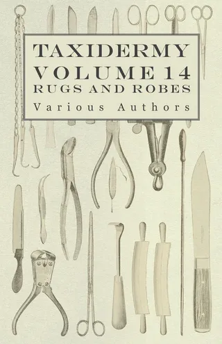 Taxidermy Vol. 14 Rugs and Robes