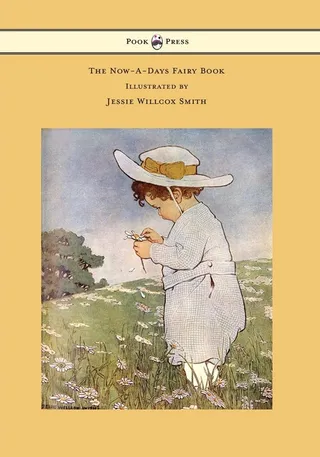 The Now-A-Days Fairy Book
