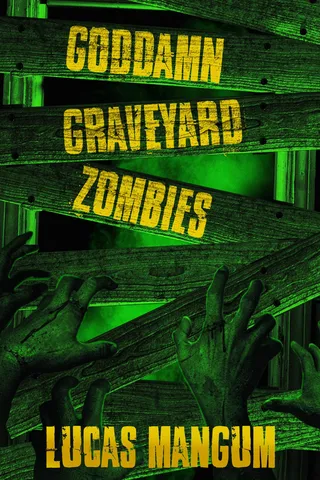 Goddamn Graveyard Zombies