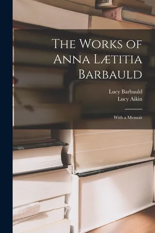 The Works of Anna Lætitia Barbauld