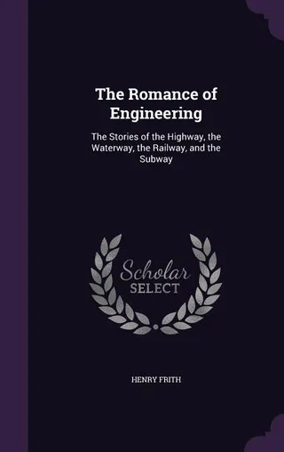 The Romance of Engineering