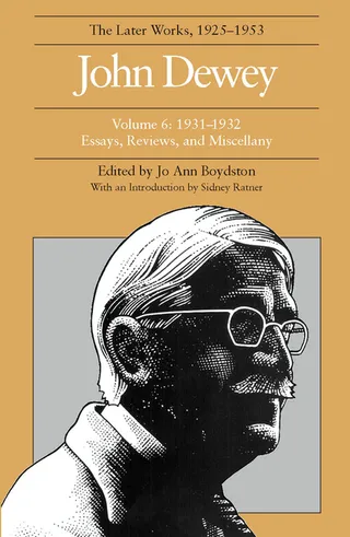 The Later Works of John Dewey, Volume 6, 1925-1953