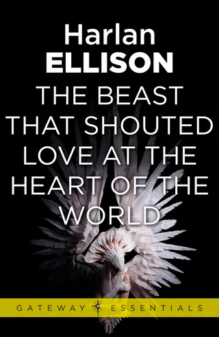 The Beast That Shouted Love at the Heart of the World