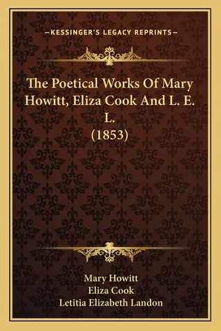 The Poetical Works Of Mary Howitt, Eliza Cook And L. E. L.