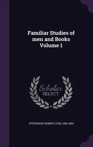 Familiar Studies of Men and Books