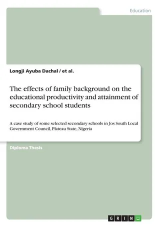The effects of family background on the educational productivity and attainment of secondary school students
