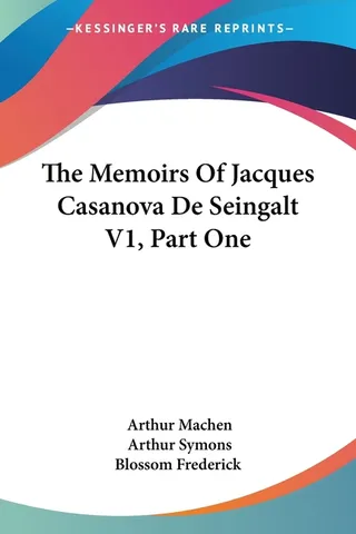 The Memoirs Of Jacques Casanova De Seingalt V1, Part One