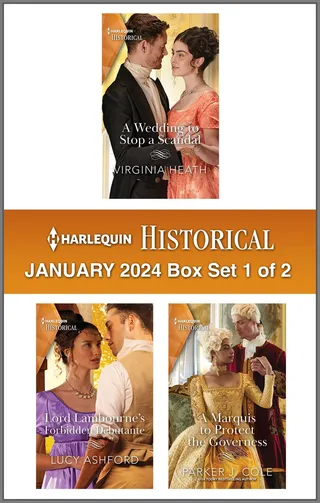 A Wedding to Stop a Scandal / Lord Lambourne's Forbidden Debutante / A Marquis to Protect the Governess