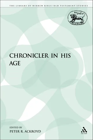 The Chronicler in His Age