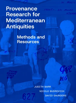 Provenance Research for Mediterranean Antiquities