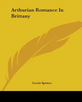 Arthurian Romance in Brittany