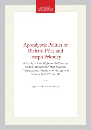 Apocalyptic Politics of Richard Price and Joseph Priestley