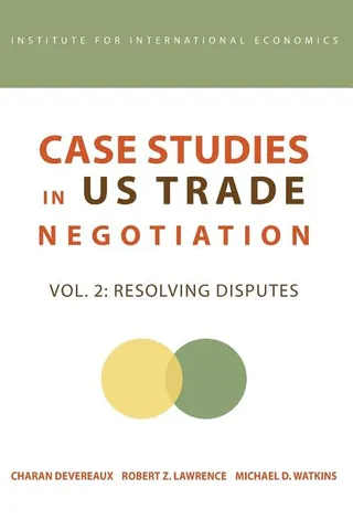 Case Studies in Us Trade Negotiation
