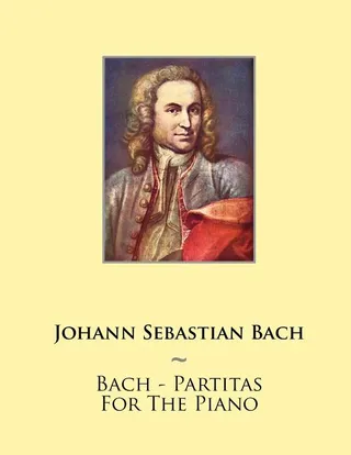 Bach Partitas For The Piano