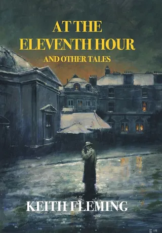 At the Eleventh Hour and Other Tales (Nezu Press Classics)