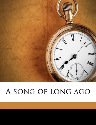 A Song of Long Ago