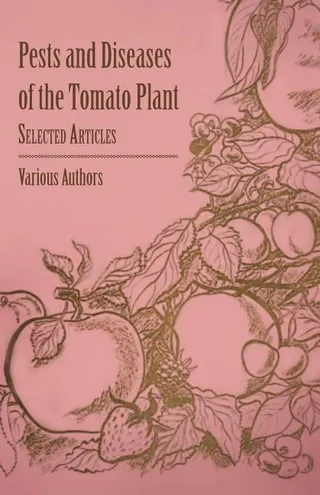 Pests and Diseases of the Tomato Plant