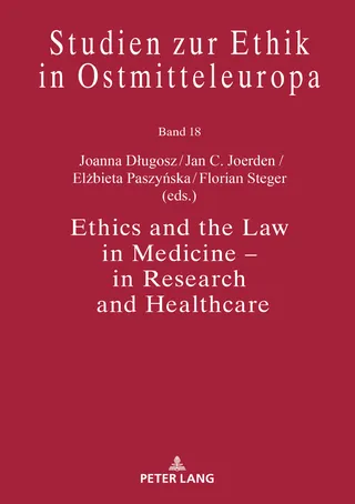 Ethics and the Law in Medicine – in Research and Healthcare
