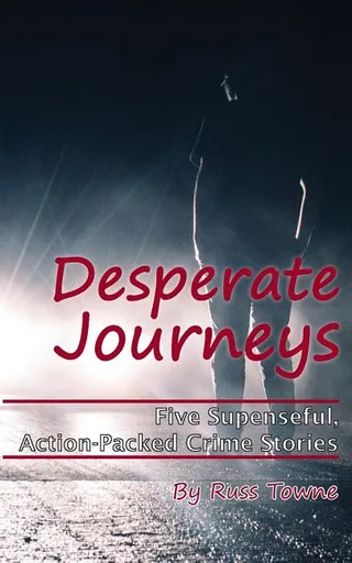 Desperate Journeys