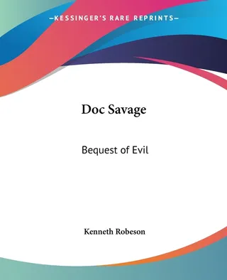 Doc Savage: Bequest of Evil