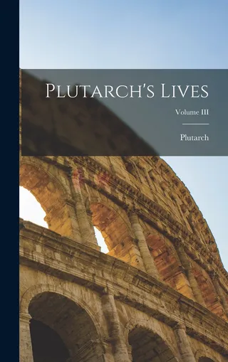 Plutarch's Lives; Volume III