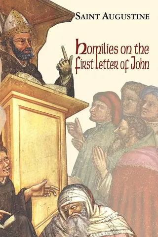 Homilies on the First Epistle of John