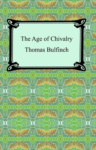 The Age of Chivalry