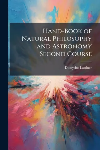 Hand-Book of Natural Philosophy and Astronomy
