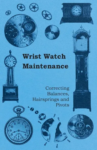 Wrist Watch Maintenance