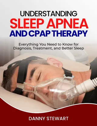 Understanding Sleep Apnea and CPAP Therapy