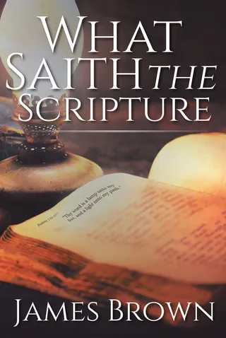 What Saith the Scripture?