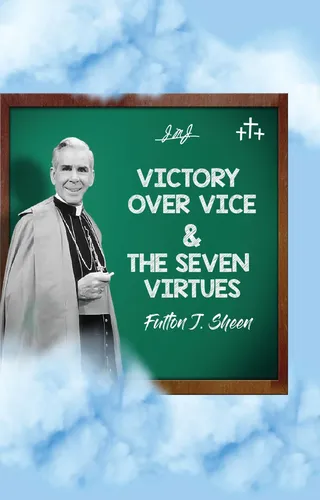 Victory Over Vice and the Seven Virtues