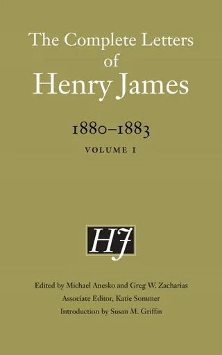 The Complete Letters of Henry James, 1880-1883