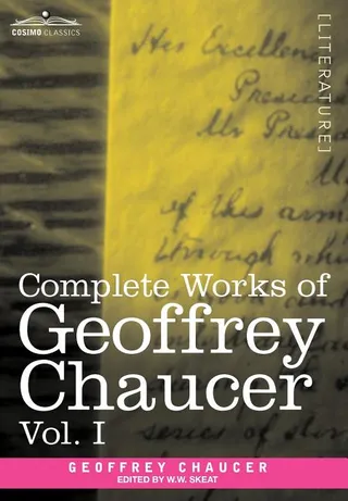 Complete Works of Geoffrey Chaucer, Vol. I