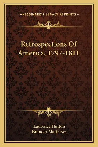 Retrospections Of America, 1797-1811