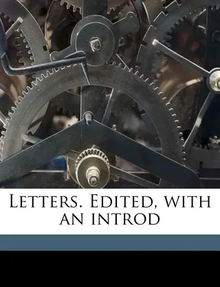 Letters. Edited, with an Introd Volume 2