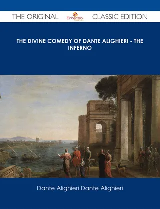 The Divine Comedy of Dante Alighieri - The Inferno