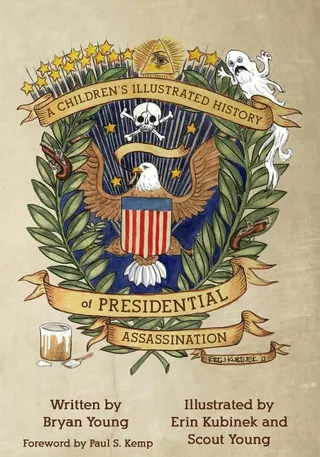 A Children's History of Presidential Assassination