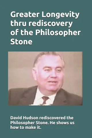 Greater Longevity thru rediscovery of the Philosopher Stone